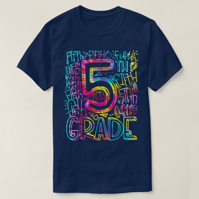 Tie Dye Fifth 5th Grade Teacher Student Back To Sc T-Shirt (Design Front)