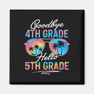 Tie Dye Goodbye 4th Grade Hello 5th Grade Summer S Magnet