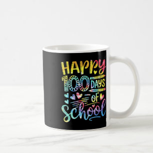 Tie Dye Happy 100 Days Of School 100th Day Of Scho Coffee Mug