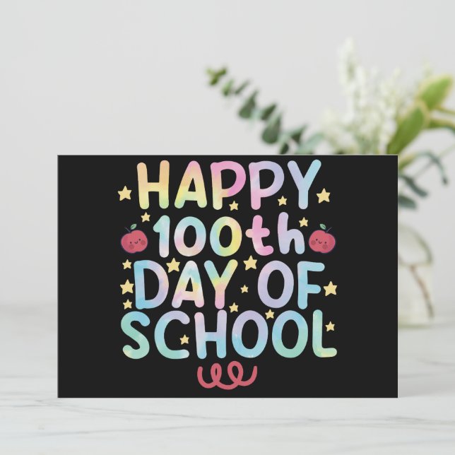 Tie Dye Happy 100th Day Of School Teacher Student  Invitation (Standing Front)