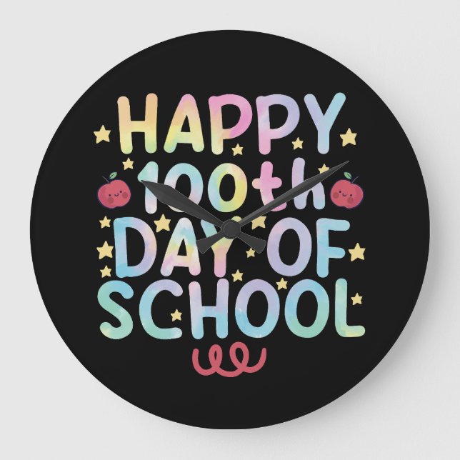 Tie Dye Happy 100th Day Of School Teacher Student  Large Clock (Front)