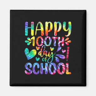 Tie Dye Happy 100th Day Of School Teacher Student Magnet
