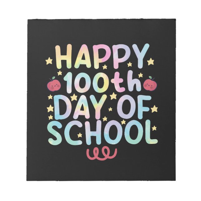Tie Dye Happy 100th Day Of School Teacher Student  Notepad (Front)