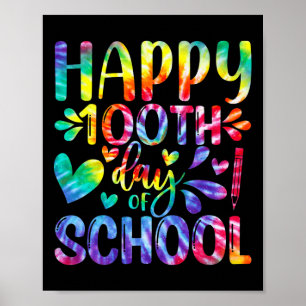 Tie Dye Happy 100th Day Of School Teacher Student  Poster