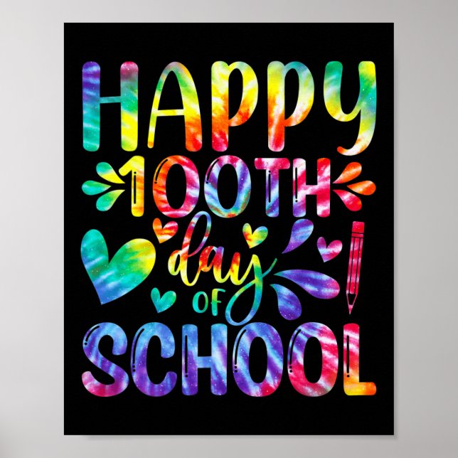 Tie Dye Happy 100th Day Of School Teacher Student  Poster (Front)