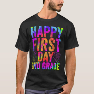 Tie Dye Happy First Day 2nd Grade Welcome Back To  T-Shirt