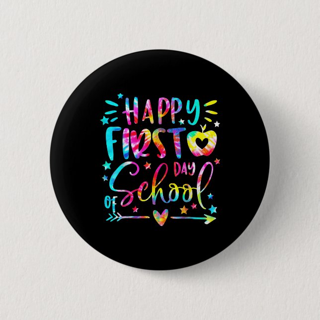 Tie Dye Happy First Day Of Back To School Teacher  6 Cm Round Badge (Front)