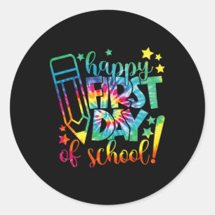 Tie Dye Happy First Day Of School Byck To School T Classic Round Sticker