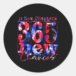 Tie-dye Happy New Years 12 New Chapters 365 New Ch Classic Round Sticker