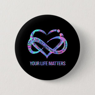 Tie Dye Heart Your Life S Suicide Prevention Aware 6 Cm Round Badge