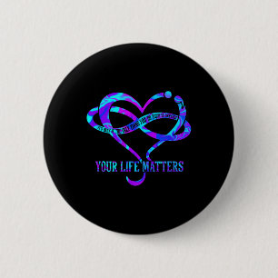 Tie Dye Heart Your Life S Suicide Prevention Aware 6 Cm Round Badge