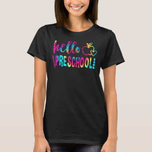 Tie Dye Hello Preschool Back To School Teacher Stu T-Shirt