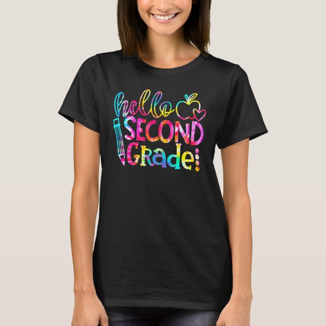 Tie Dye Hello Second 2nd Grade Teacher First Day O T-Shirt (Front)