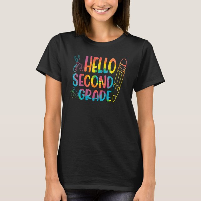 Tie Dye Hello Second 2nd Grade Teacher First Day O T-Shirt (Front)