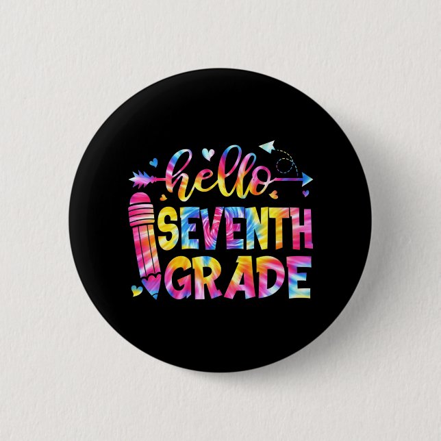 Tie Dye Hello Seventh Grade Teacher Student Back T 6 Cm Round Badge (Front)