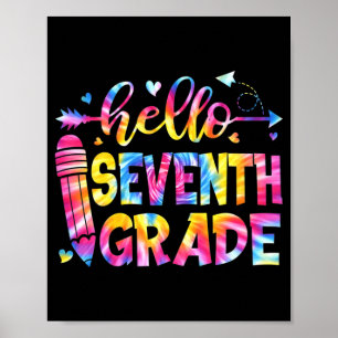 Tie Dye Hello Seventh Grade Teacher Student Back T Poster