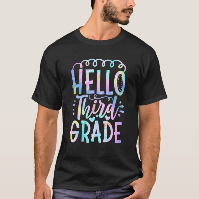 Tie Dye Hello Third 3Rd Grade First Day Of School T-Shirt (Front)