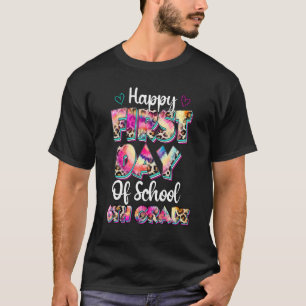 Tie Dye Leopard Happy First Day Of School 6th Grad T-Shirt