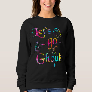 Tie Dye Let's Go Ghouls Kid Halloween Hey Boo Tric Sweatshirt