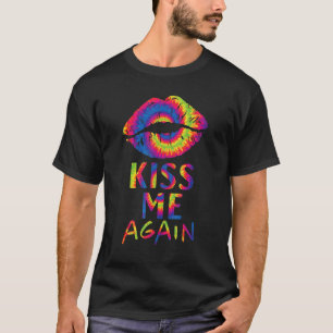 Tie Dye Lips  Kiss Me Again T-Shirt