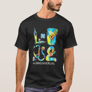 Tie Dye Love Caregiver Life Stethoscope Nursing Nu T-Shirt