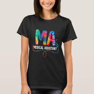 Tie Dye Ma Medical Istant Nurse Stethoscope Ma  T-Shirt