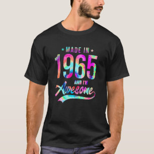 Tie Dye Made In 1965 I'm Awesome 57 Years Old 57th T-Shirt