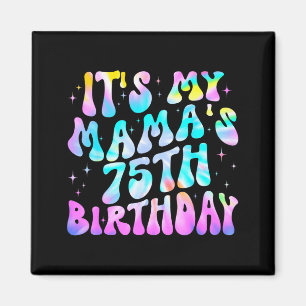 Tie-dye mama's 75th birthday happy 75 years old magnet