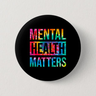 Tie Dye Mental Health Problems End The Stigma Ment 6 Cm Round Badge
