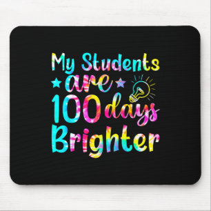 Tie Dye My Students Are 100 Days Brighter Teacher Mouse Pad