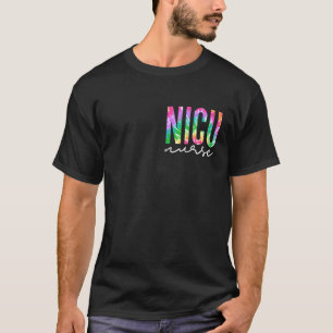 Tie Dye NICU Nurse Pocket NICU Squad Women Appreci T-Shirt