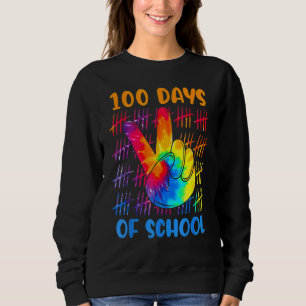 Tie Dye Peace Hand Sign 100 Days Of School Gift 10 Sweatshirt