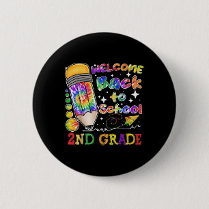 Tie Dye Pencil Welcome Back To School Cute 2nd Gra 6 Cm Round Badge
