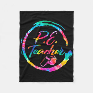 Tie Dye Physical Education Teacher Pe Squad Byck T Fleece Blanket