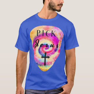 Tie Dye Pick Jesus Guitar Pick Pun Worship Music L T-Shirt