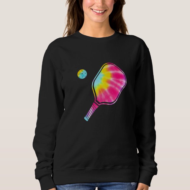 Tie Dye Pickle Ball Pickleball Paddleball Coach Pi Sweatshirt (Front)