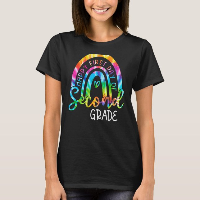Tie Dye Rainbow Happy First Day Of 2nd Grade Back  T-Shirt (Front)