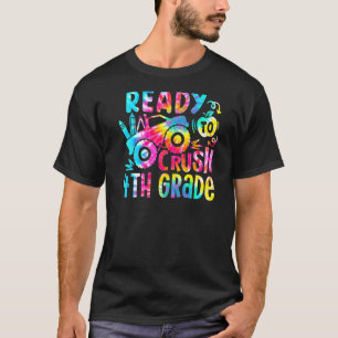 Tie Dye Ready To Crush 4th Grade Truck Back To Sch T-Shirt