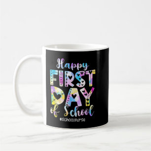 Tie Dye School Nurse Happy First Day Back To Schoo Coffee Mug