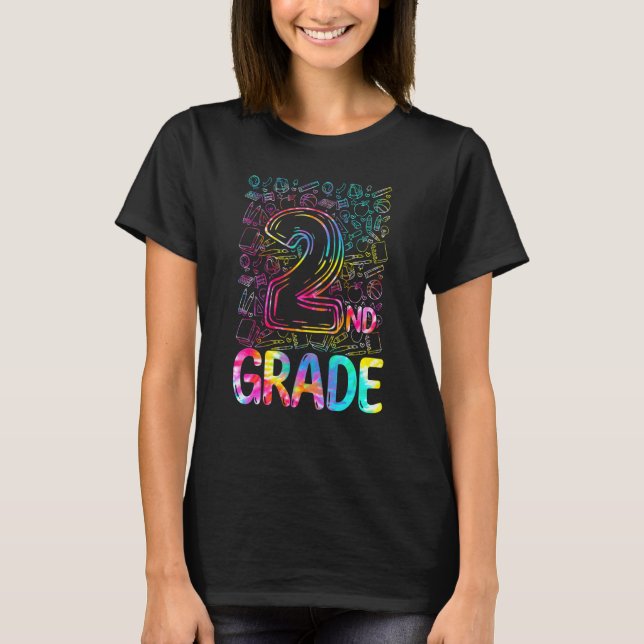 Tie Dye Second 2nd Grade Teacher Student First Day T-Shirt (Front)