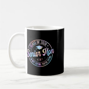 Tie Dye Senior Mum Cl Of 2026 Proud Mum Graduation Coffee Mug