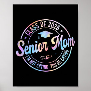 Tie Dye Senior Mum Cl Of 2026 Proud Mum Graduation Poster