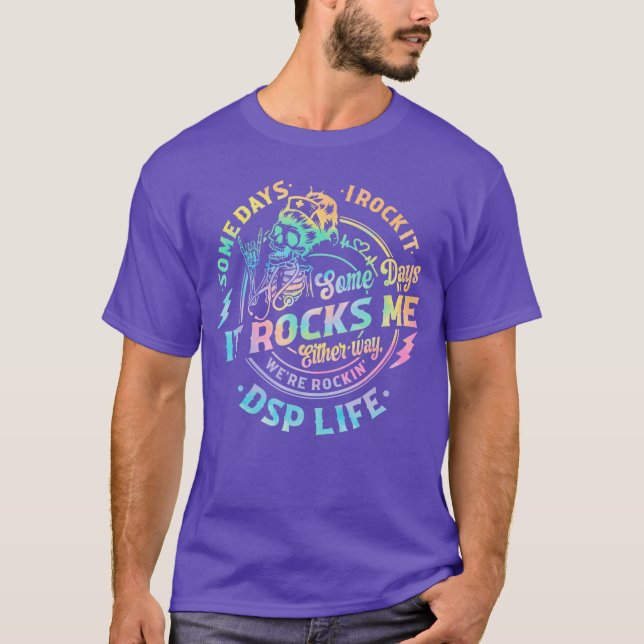 Tie Dye Some Days I Rock It Some Days It Rocks Me  T-Shirt (Front)