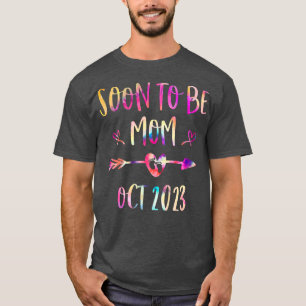 Tie Dye Soon To Be Mum Est October 2023 Pregnancy T-Shirt