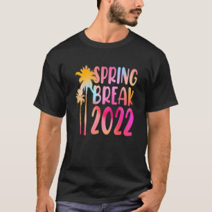 Tie Dye Spring Break 2022 Beach Vacation Family Tr T-Shirt