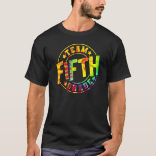 Tie Dye Team Fifth Grade 5th Grade Squad Teacher S T-Shirt