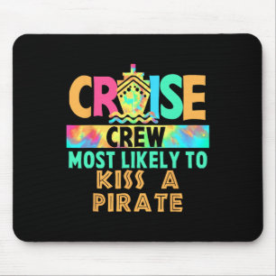 Tie Dye Vacation Cruise Crew Most Likely To Kiss A Mouse Pad