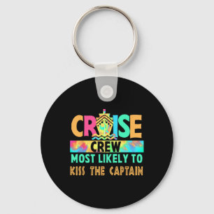 Tie Dye Vacation Cruise Crew Most Likely To Kiss T Key Ring