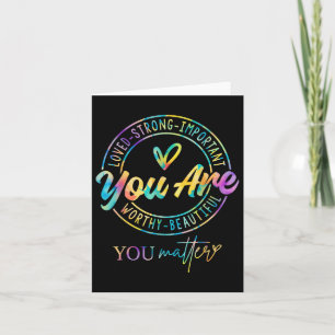 Tie Dye You Kindness Mental Health Awareness Card