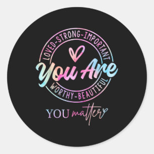 Tie Dye You Kindness Mental Health Awareness Warri Classic Round Sticker